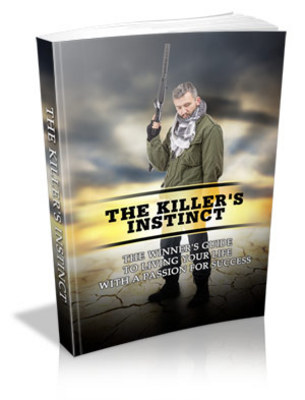 Product picture Entrepreneurs Passion For Success-The Killers Instinct